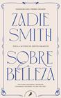 SOBRE LA BELLEZA | 9788418796678 | SMITH, ZADIE