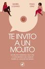 TE INVITO A UN MOJITO | 9788418059728 | LOZANO, MABEL/DÍAZ, PAKA