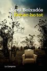 DONAR-HO TOT | 9788419836748 | BOIXADÓS, JORDI