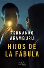 HIJOS DE LA FÁBULA | 9788411075015 | ARAMBURU, FERNANDO