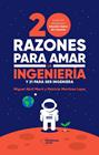 20 RAZONES PARA AMAR LA INGENIERÍA | 9788419271242 | ABRIL MARTÍ, MIGUEL/MARTÍNEZ LOPE, PATRICIA