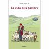 VIDA DELS PASTORS, LA (3ª EDICIO MILLORADA) | 9788417116989 | VILARRASA I VALL, SALVADOR