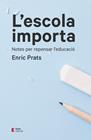 ESCOLA IMPORTA, L' | 9788497666534 | PRATS GIL, ENRIC