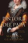 PINTORA DEL PAPA, LA | 9791387595593 | MARIANA GUARINONI