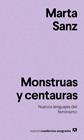 MONSTRUAS Y CENTAURAS | 9788433916228 | SANZ, MARTA
