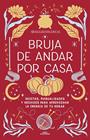 BRUJA DE ANDAR POR CASA | 9788419507822 | @AIGUADVALENCIA
