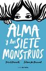 ALMA Y LOS SIETE MONSTRUOS | 9788417605575 | G. PARENTE, IRIA/M. PASCUAL, SELENE