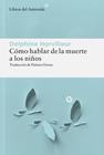 CÓMO HABLAR DE LA MUERTE A LOS NIÑOS | 9788410178885 | HORVILLEUR, DELPHINE