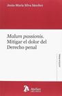 MALUM PASSIONIS. | 9788417466022 | SILVA SÁNCHEZ, JESUS MARIA