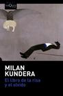 LIBRO DE LA RISA Y EL OLVIDO, EL | 9788490662038 | KUNDERA, MILAN
