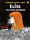 ELISE I ELS NOUS PARTISANS | 9788418621222 | TARDI,/GRANGE, DOMINIQUE