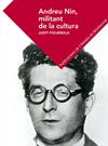 ANDREU NIN, MILITANT DE LA CULTURA | 9788498839500 | FIGUEROLA, JUDIT