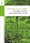 VIDA I ELS FETS D’EN JUSTÍ TANT-SE-VAL, LA | 9788416948338 | FOLCH I TORRES, JOSEP MARIA