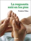 RESPUESTA ESTA EN LOS PIES, LA | 9788415541370 | VINYES DE LA CRUZ, DR. FREDERIC