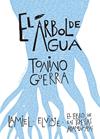 ARBOL DEL AGUA, EL | 9788418998034 | GUERRA, TONINO