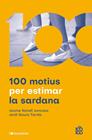 100 MOTIUS PER ESTIMAR LA SARDANA | 9788413565019 | NONELL JUNCOSA, JAUME/SAURA TARRÉS, JORDI