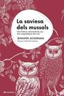 SAVIESA DELS MUSSOLS, LA | 9788413563558 | ACKERMAN, JENNIFER