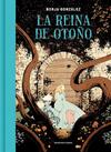 REINA DE OTOÑO, LA | 9788419437662 | GONZÁLEZ, BORJA
