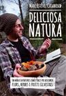 DELICIOSA NATURA | 9788490341414 | ESTEVEZ I CASABOSCH, MARC