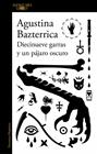 DIECINUEVE GARRAS Y UN PÁJARO OSCURO | 9791387846145 | BAZTERRICA, AGUSTINA