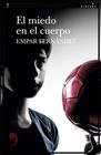 MIEDO EN EL CUERPO, EL | 9788419615367 | FERNÁNDEZ, EMPAR