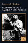 HOMBRE QUE AMABA A LOS PERROS, EL | 9788490667095 | PADURA, LEONARDO