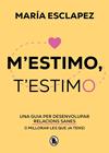 M'ESTIMO, T'ESTIMO | 9788402428622 | ESCLAPEZ, MARÍA