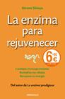 ENZIMA PARA REJUVENECER, LA | 9788490628232 | SHINYA, HIROMI