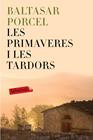 PRIMAVERES I LES TARDORS, LES | 9788499309514 | PORCEL, BALTASAR