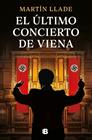 ÚLTIMO CONCIERTO DE VIENA, EL | 9788466682831 | LLADE, MARTÍN