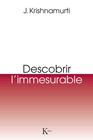 DESCOBRIR L'IMMESURABLE | 9788499885131 | KRISHNAMURTI, JIDDU
