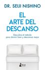 ARTE DEL DESCANSO, EL | 9788416788316 | NISHINO, DR. SEIJI
