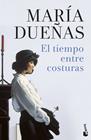 TIEMPO ENTRE COSTURAS, EL | 9788408260622 | DUEÑAS, MARÍA