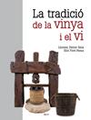 TRADICIÓ DE LA VINYA I EL VI, LA | 9791387701079 | FERRER ALÓS, LLORENÇ/FONT PÉREZ, ELOI