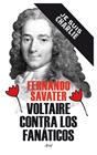 VOLTAIRE CONTRA LOS FANÁTICOS | 9788434422346 | SAVATER, FERNANDO