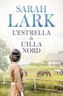 ESTRELLA DE L'ILLA NORD, L' | 9788418033919 | LARK, SARAH