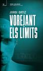 VOREJANT ELS LÍMITS | 9788475886206 | ORTIZ, JORDI