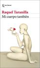 MI CUERPO TAMBIÉN | 9788432237942 | TARANILLA, RAQUEL