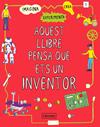 AQUEST LLIBRE PENSA QUE ETS UN INVENTOR | 9788412087703 | LONDON SCIENCE MUSEUM