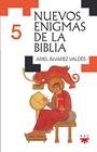 NUEVOS ENIGMAS DE LA BIBLIA 5 | 9788428839990 | ÁLVAREZ VALDÉS, ARIEL