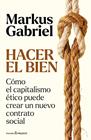 HACER EL BIEN | 9788412899573 | GABRIEL, MARKUS