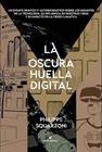 OSCURA HUELLA DIGITAL, LA | 9788419158512 | SQUARZONI, PHILIPPE