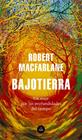 BAJOTIERRA | 9788439736912 | MACFARLANE, ROBERT