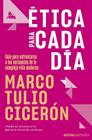 ÉTICA PARA CADA DÍA | 9788408292791 | TULIO CICERÓN, MARCO