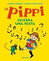 PIPPI CELEBRA UNA FESTA, LA (4) | 9788417742591 | LINDGREN, ASTRID