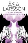 PECADOS DE NUESTROS PADRES, LOS | 9788432242281 | LARSSON, ÅSA