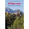 BAGES A PEU, EL/  RUTES PER VALLS I MUNTANYES | 9788417116491 | PLANELL, JORDI/VILARMAU, MARC