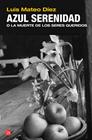 AZUL SERENIDAD FG | 9788466318785 | DÍEZ, LUIS MATEO
