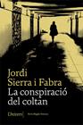 CONSPIRACIÓ DEL COLTAN, LA | 9788417868642 | SIERRA I FABRA, JORDI