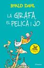 GIRAFA, EL PELICÀ I JO, LA | 9791387949327 | DAHL, ROALD
